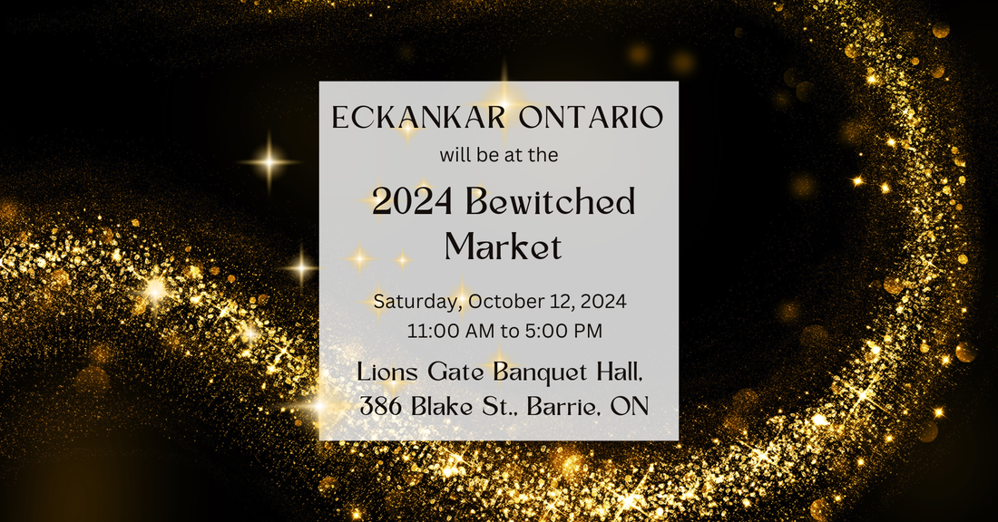 Ontario Spiritual Event - Eckankar will be at the Bewitched Market in Barrie